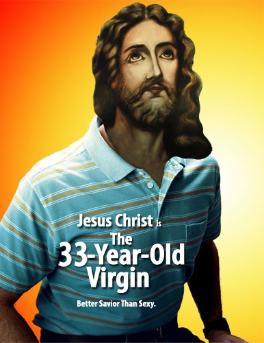 Jesus The 33 Yr Old Virgin… Pomomusings